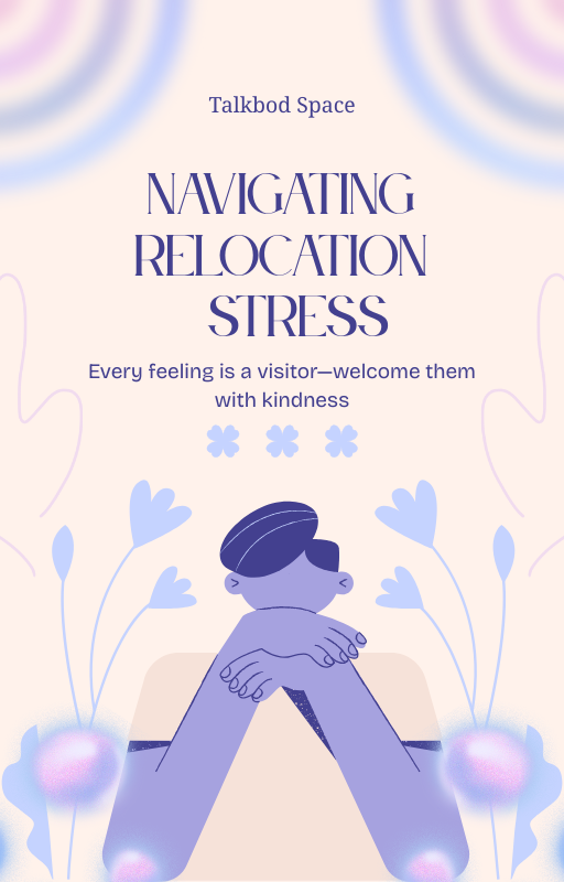 Navigating Relocation Stress: A 30-Day Journey to Calm, Adaptation, and New Beginnings